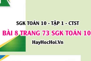 Giải bài 8 trang 73 Toán 10 Chân trời sáng tạo (SGK Tập 1)